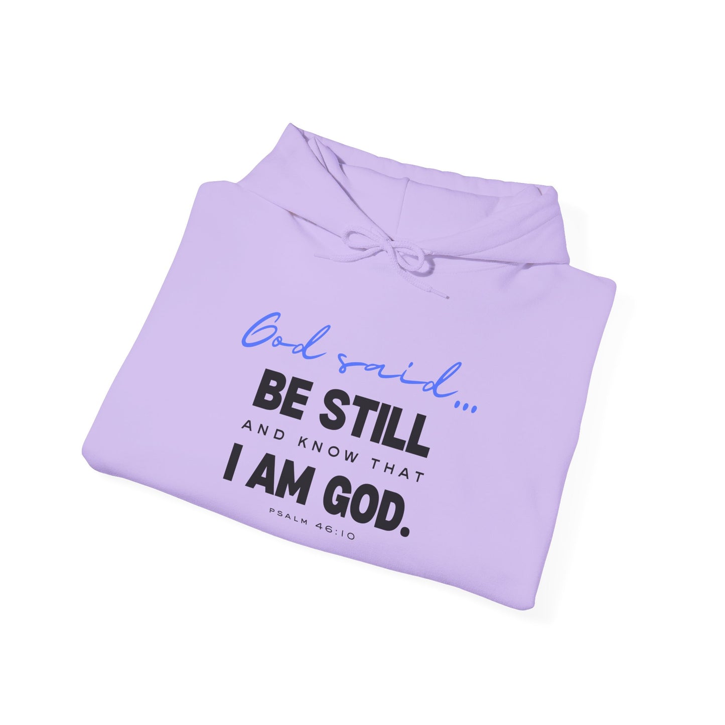 Be Still and Know Hoodie | Christian Hooded Sweatshirt | Faith-Based Unisex Hoodie | Trust God Sweatshirt | Warm Religious Apparel - Winter