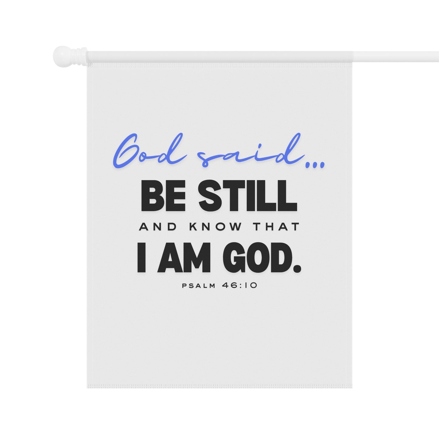 Be Still and Know Garden Banner | Christian House Banner | Faith-Based Yard Decor | Bible Verse Garden Flag