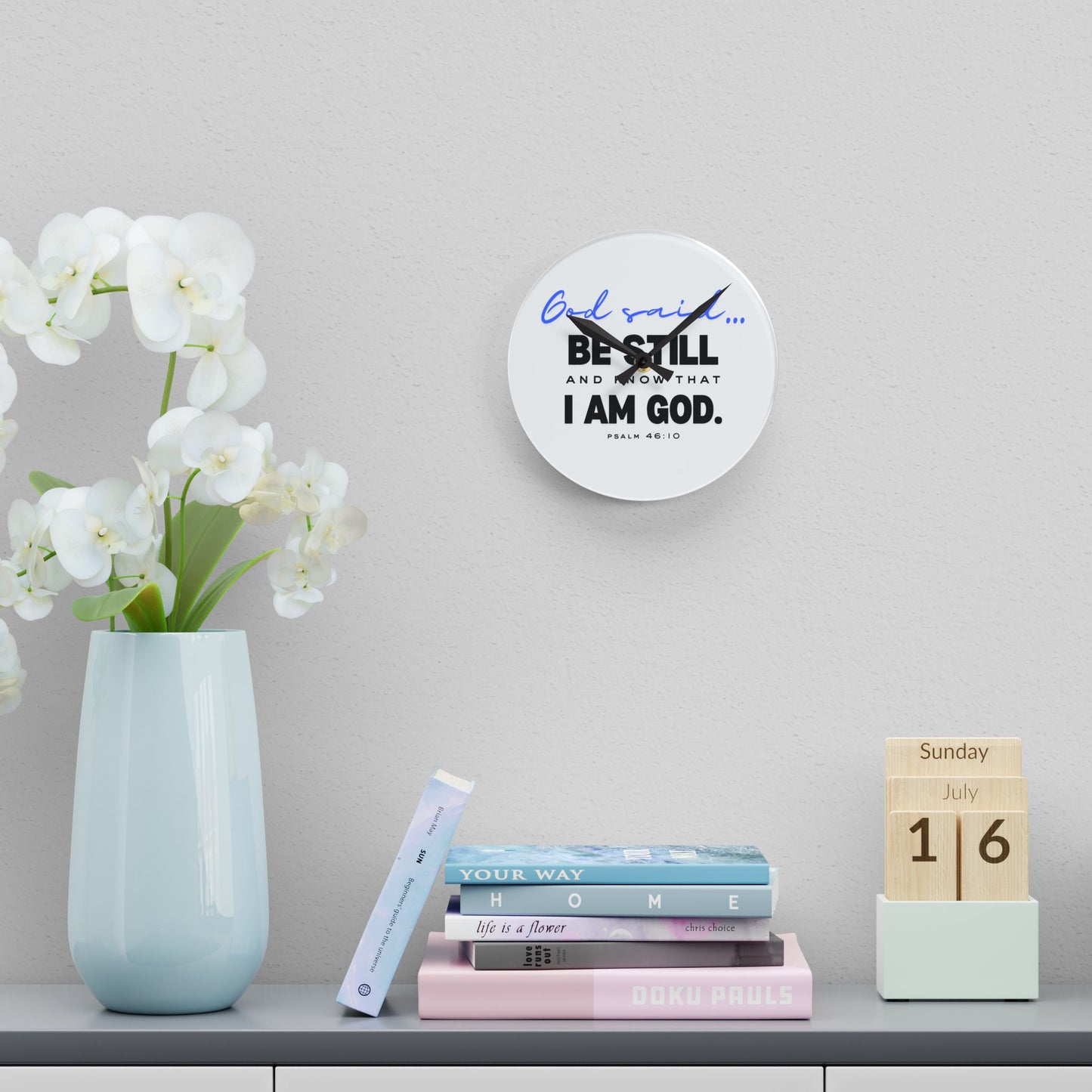 Be Still and Know Acrylic Wall Clock | Christian Clock | Bible Verse Wall Clock | Faith-Based Wall Decor | Inspirational Religious Gift