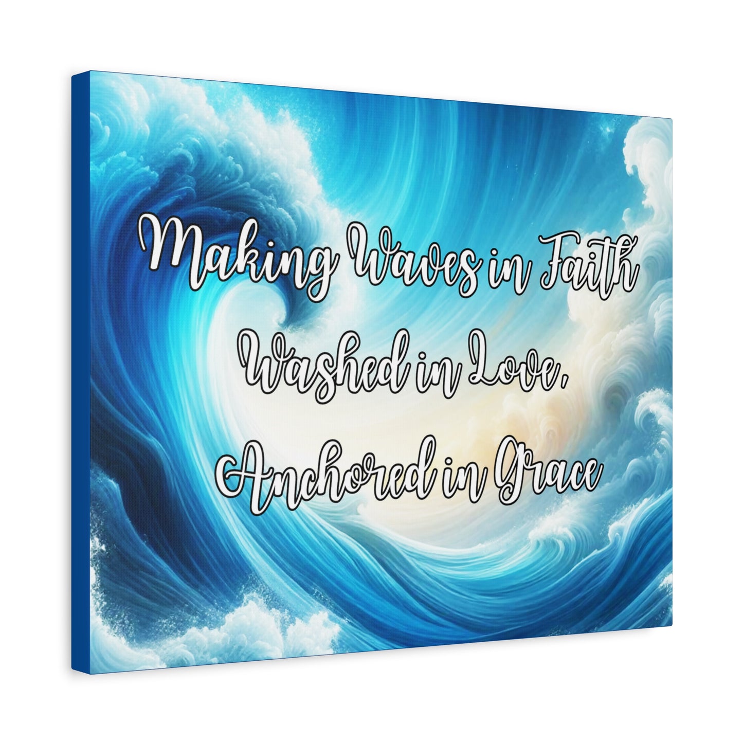 Making Waves in Faith, Washed in Love, Anchored in Grace Inspirational Wave Canvas Art
