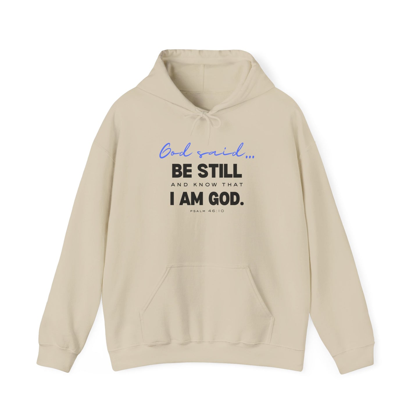 Be Still and Know Hoodie | Christian Hooded Sweatshirt | Faith-Based Unisex Hoodie | Trust God Sweatshirt | Warm Religious Apparel - Winter