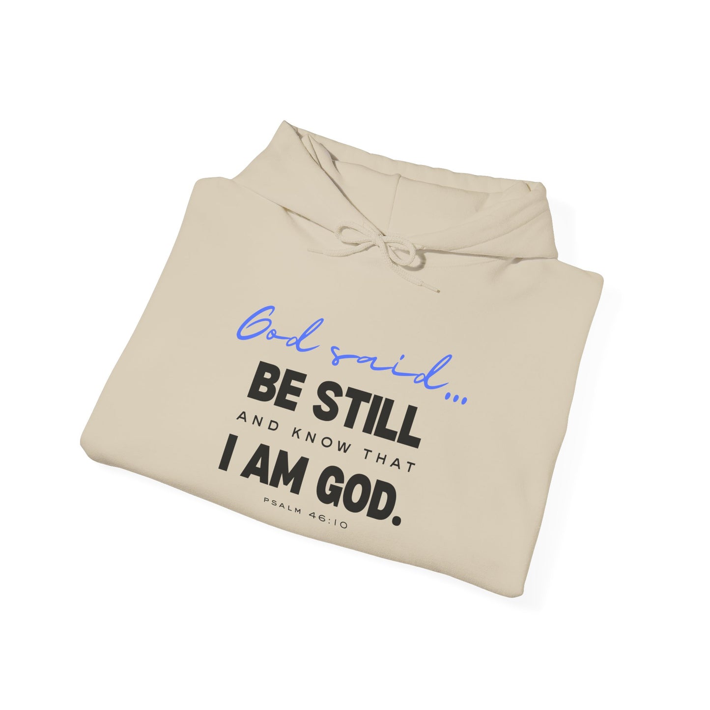 Be Still and Know Hoodie | Christian Hooded Sweatshirt | Faith-Based Unisex Hoodie | Trust God Sweatshirt | Warm Religious Apparel - Winter