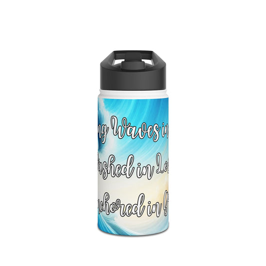 Love, Faith & Anchored Waves Stainless Steel Water Bottle Design