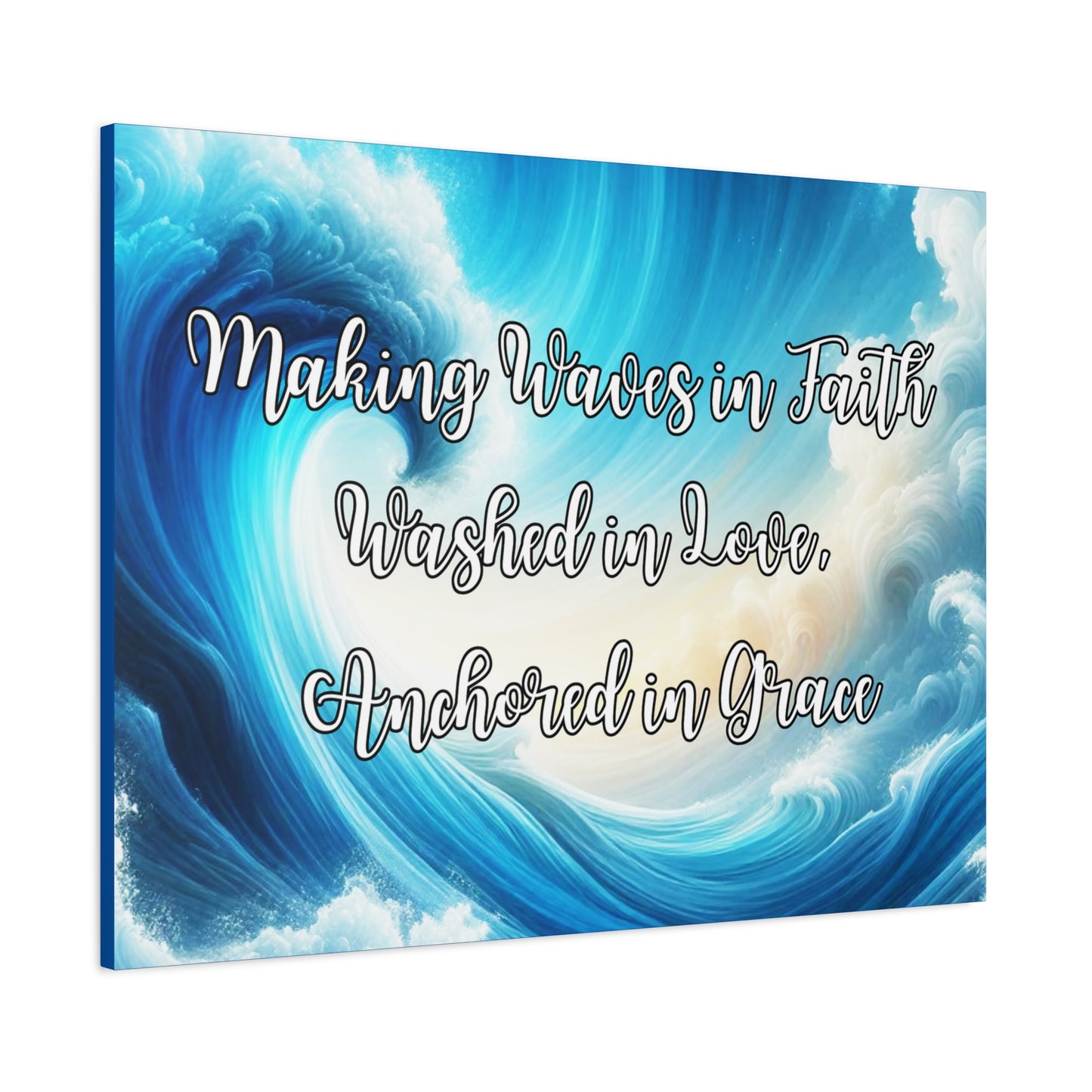 Making Waves in Faith, Washed in Love, Anchored in Grace Inspirational Wave Canvas Art