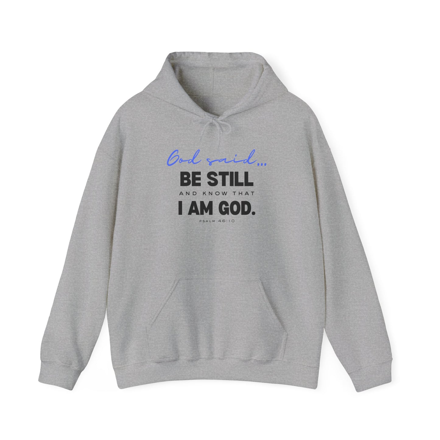Be Still and Know Hoodie | Christian Hooded Sweatshirt | Faith-Based Unisex Hoodie | Trust God Sweatshirt | Warm Religious Apparel - Winter