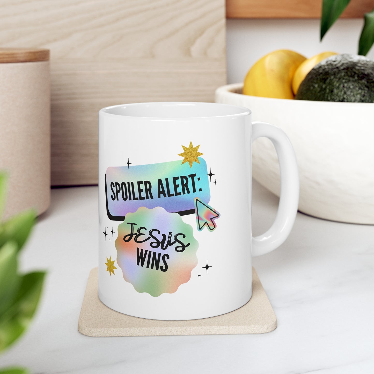Spoiler Alert: Jesus Wins Ceramic Mug 11oz