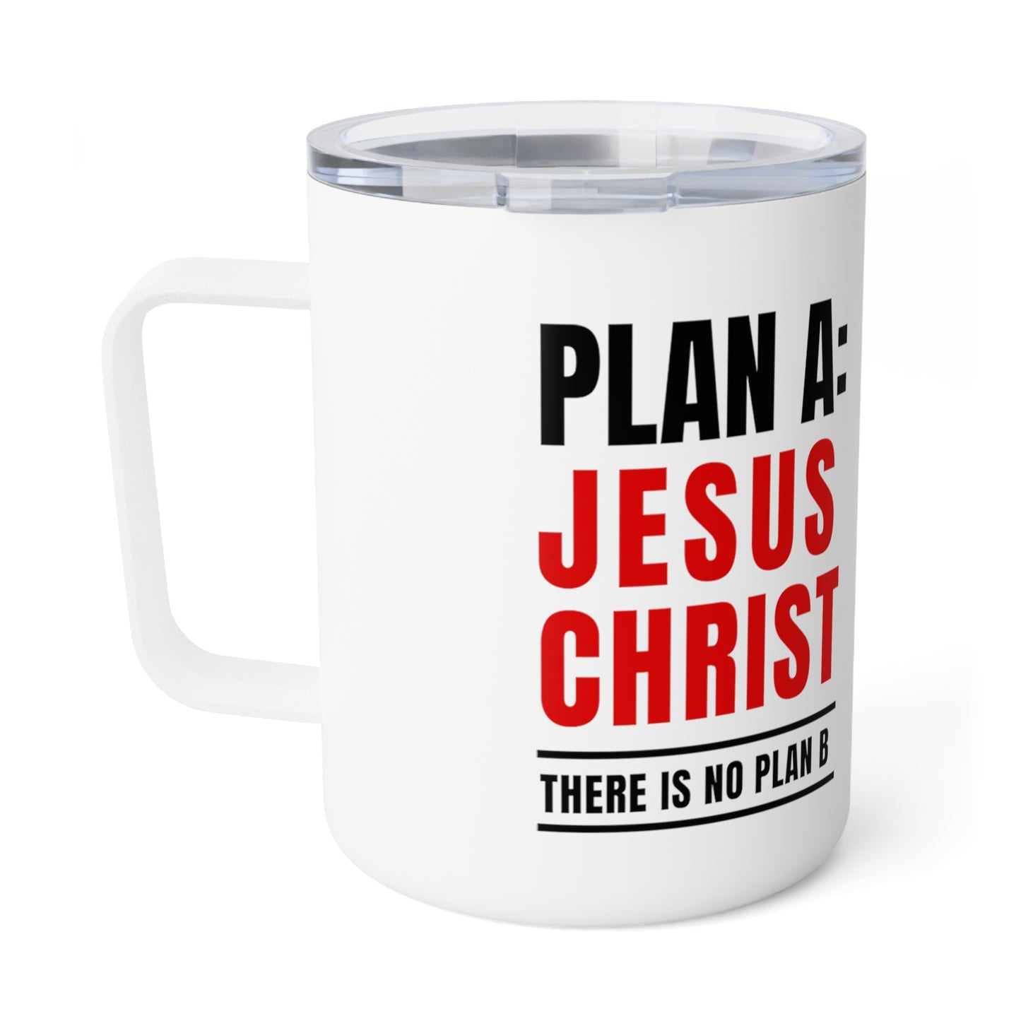Divine Sips Insulated 10 oz Coffee Mug - Plan A: Jesus Christ. There is No Plan B - Insulated Coffee Mug, 10oz of Faithful Warmth