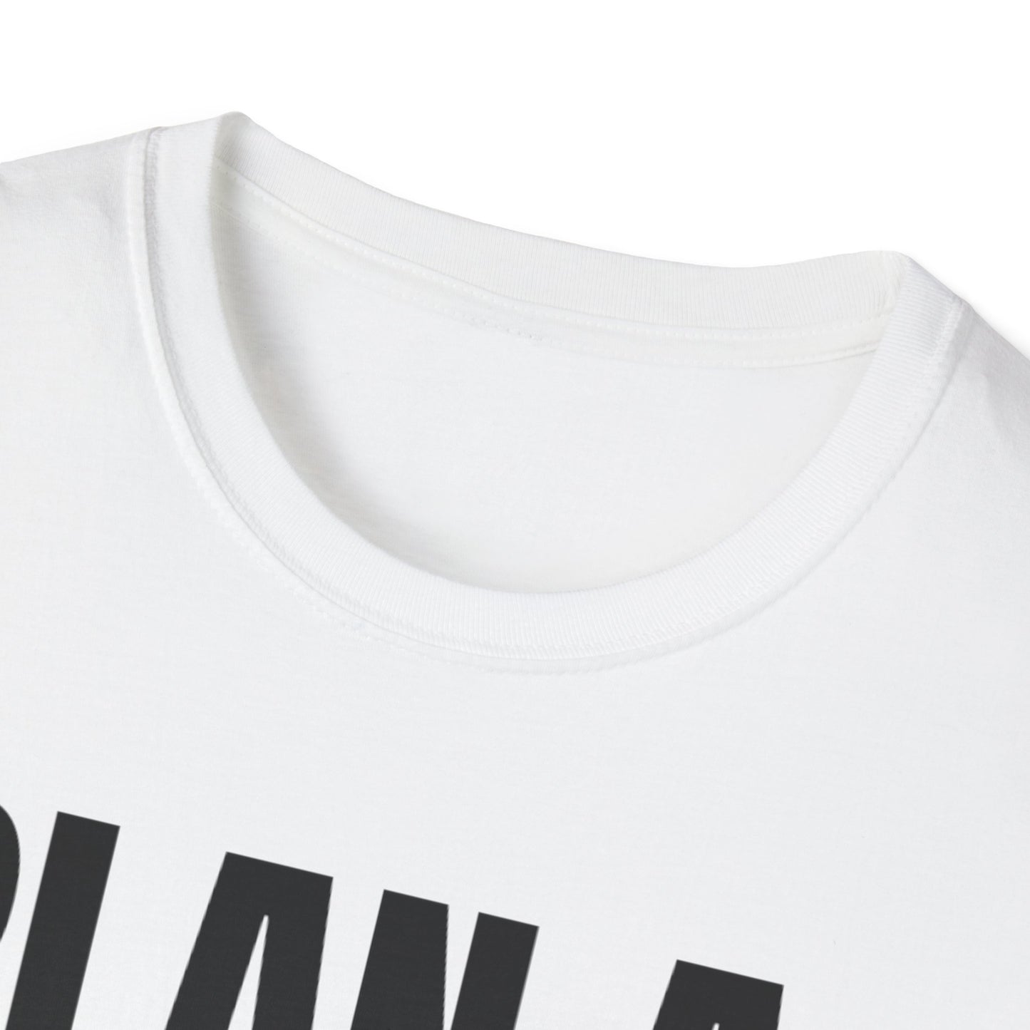 Faith Forward  - Christian Unisex Softstyle T-Shirt -  Embracing Faith with 'Plan A: Jesus Christ. There is No Plan B.