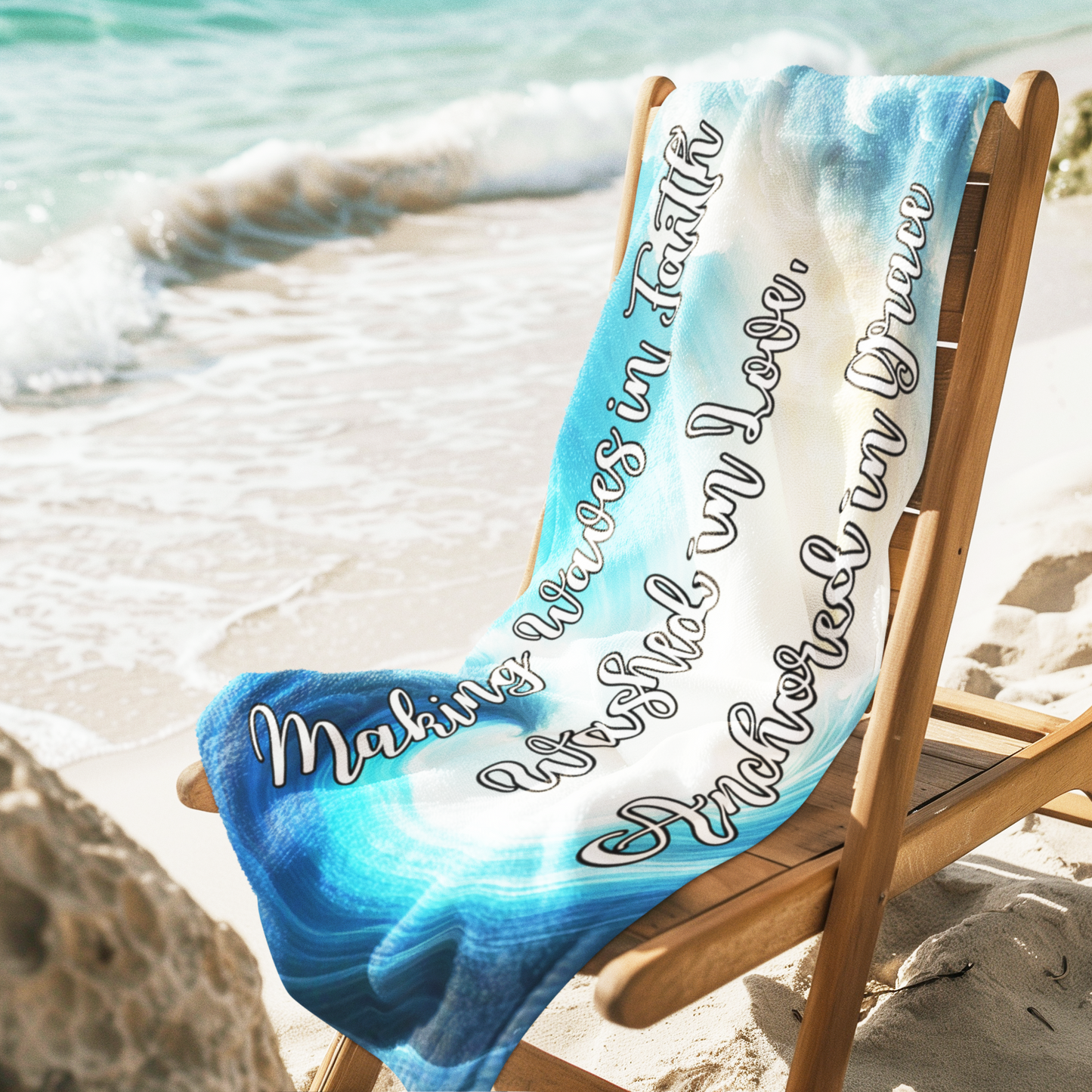 Making Waves in Faith, Washed in Love, Anchored in Grace Beach Towel
