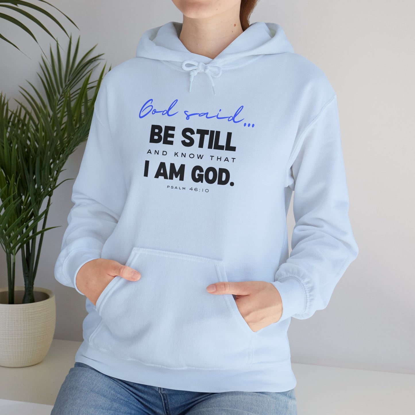 Be Still and Know Hoodie | Christian Hooded Sweatshirt | Faith-Based Unisex Hoodie | Trust God Sweatshirt | Warm Religious Apparel - Winter