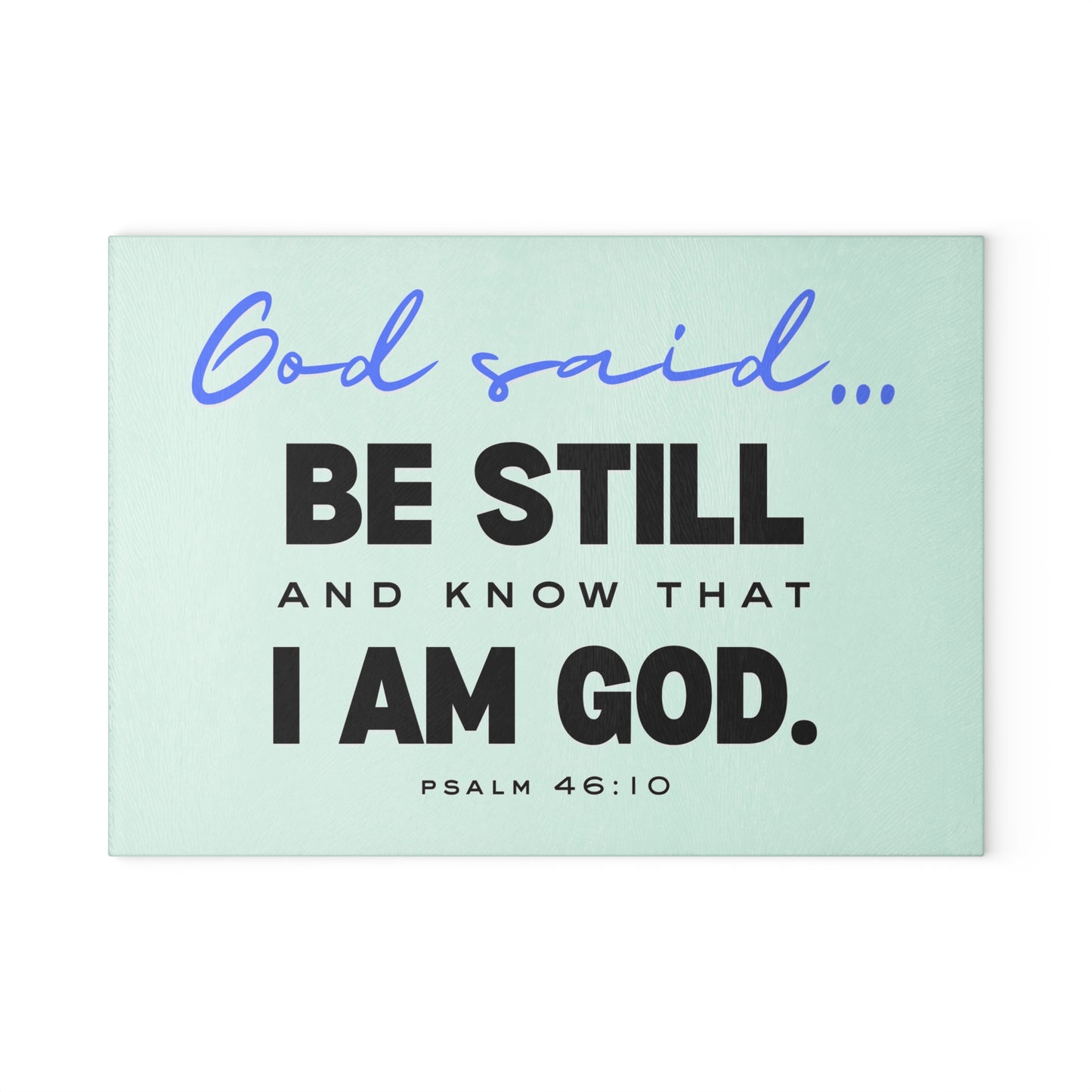 Be Still and Know Glass Cutting Board | Christian Kitchen Decor | Religious Gift for Home | Faith-Based Glass Chopping Board