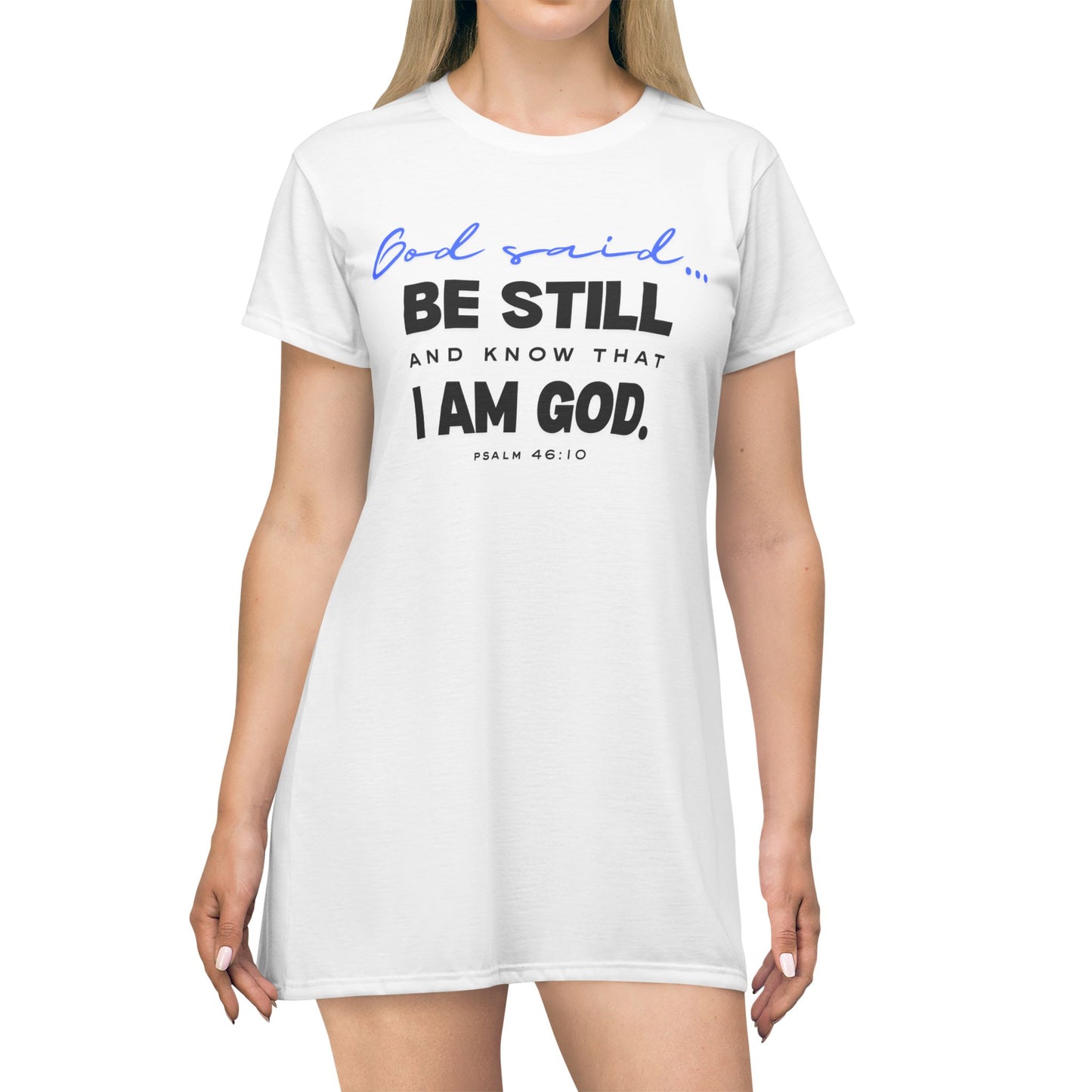Be Still and Know T-Shirt Dress | Bible Verse T-Shirt Dress | Inspirational Faith-Based Apparel | Trust God Christian Dress