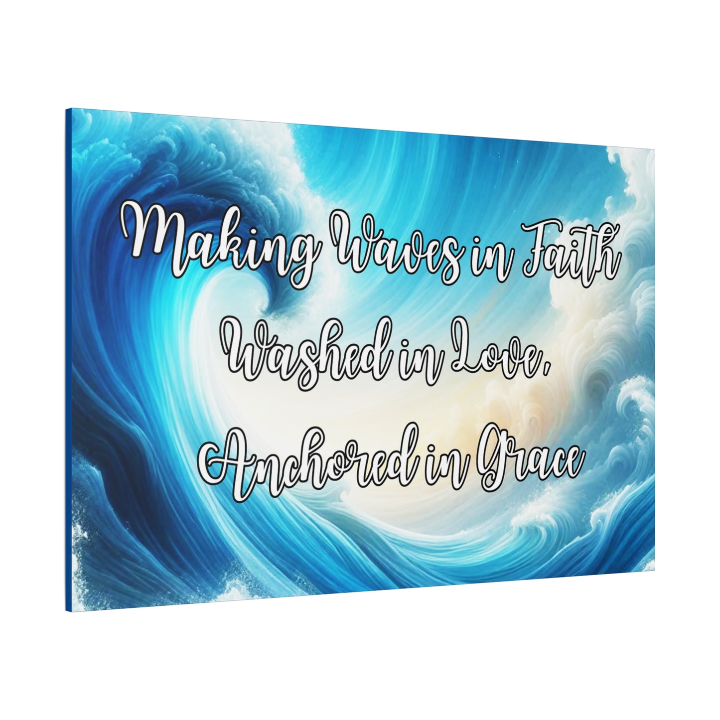 Making Waves in Faith, Washed in Love, Anchored in Grace Inspirational Wave Canvas Art