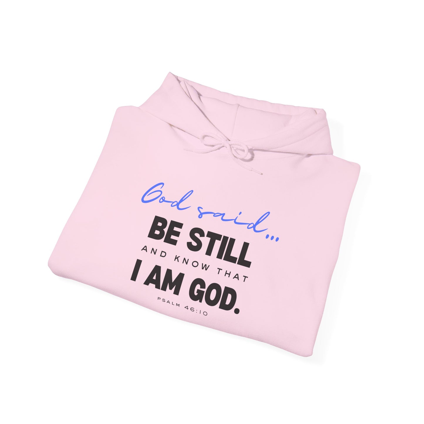 Be Still and Know Hoodie | Christian Hooded Sweatshirt | Faith-Based Unisex Hoodie | Trust God Sweatshirt | Warm Religious Apparel - Winter