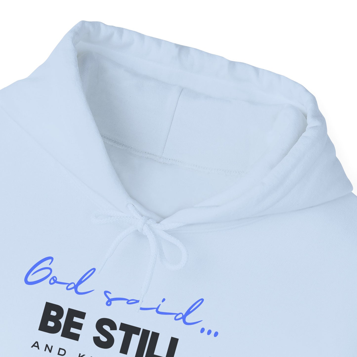 Be Still and Know Hoodie | Christian Hooded Sweatshirt | Faith-Based Unisex Hoodie | Trust God Sweatshirt | Warm Religious Apparel - Winter