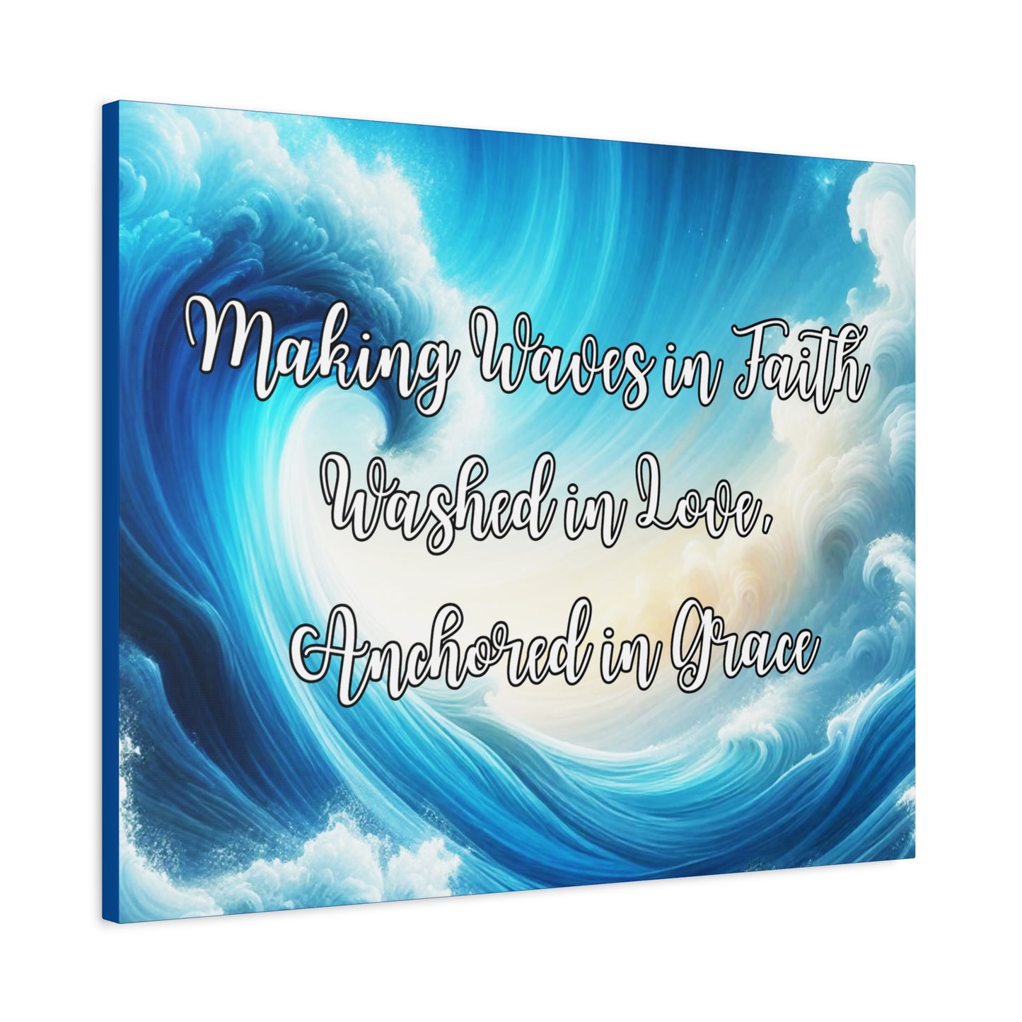 Making Waves in Faith, Washed in Love, Anchored in Grace Inspirational Wave Canvas Art