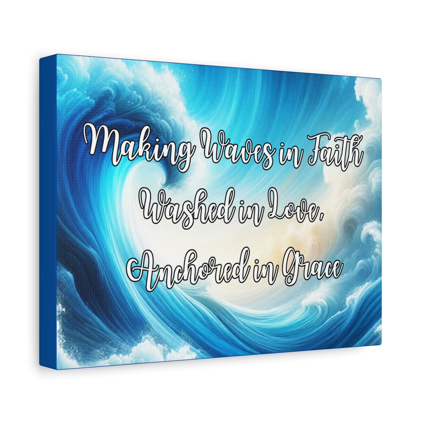 Making Waves in Faith, Washed in Love, Anchored in Grace Inspirational Wave Canvas Art