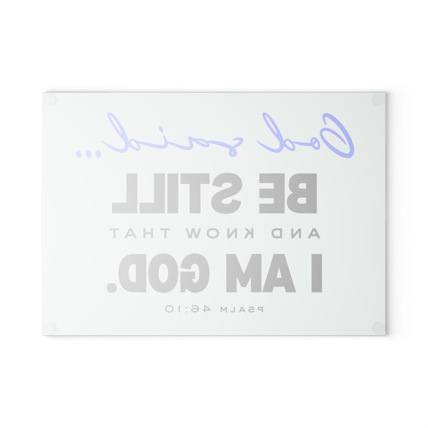 Be Still and Know Glass Cutting Board | Christian Kitchen Decor | Religious Gift for Home | Faith-Based Glass Chopping Board