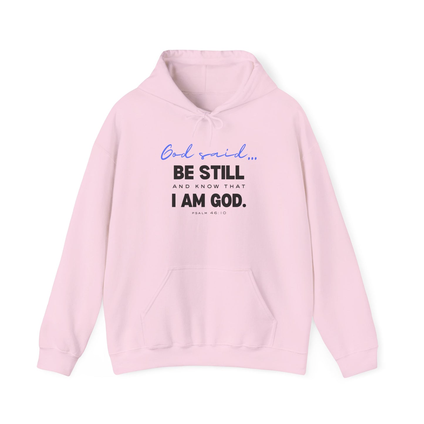 Be Still and Know Hoodie | Christian Hooded Sweatshirt | Faith-Based Unisex Hoodie | Trust God Sweatshirt | Warm Religious Apparel - Winter