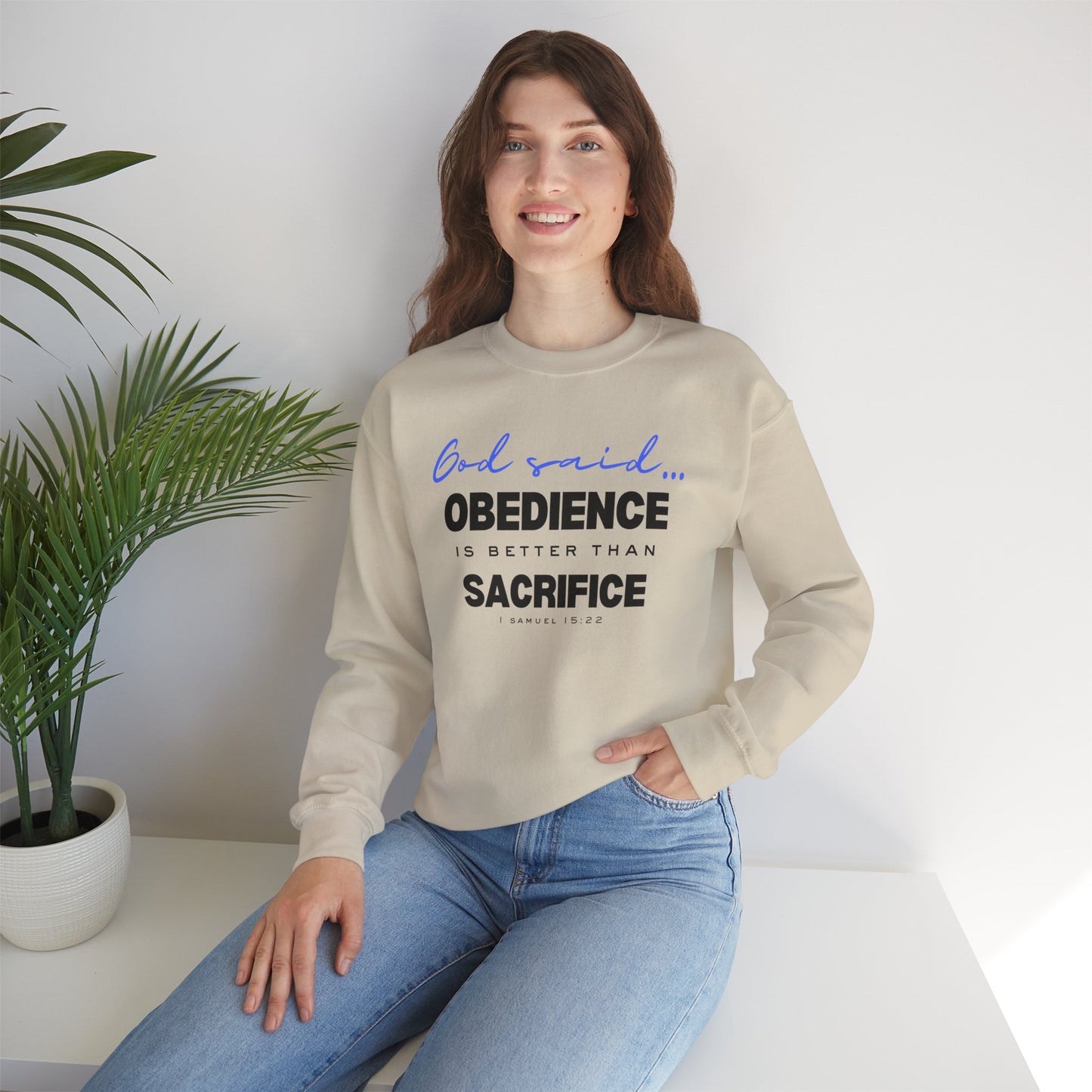 Obedience is Better Than Sacrifice Sweatshirt | Faith-Based Apparel for Men and Women | Christian Unisex Sweatshirt