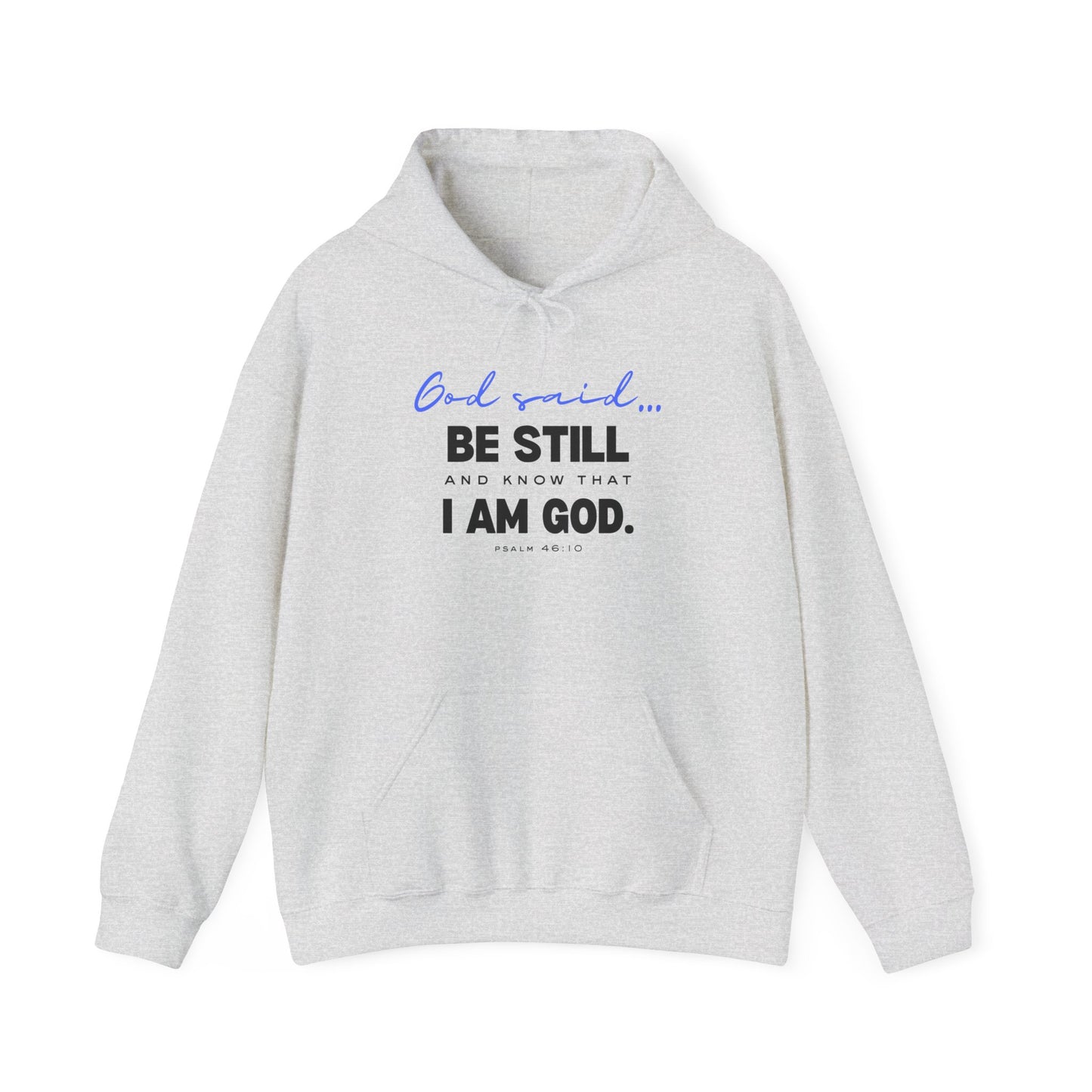 Be Still and Know Hoodie | Christian Hooded Sweatshirt | Faith-Based Unisex Hoodie | Trust God Sweatshirt | Warm Religious Apparel - Winter