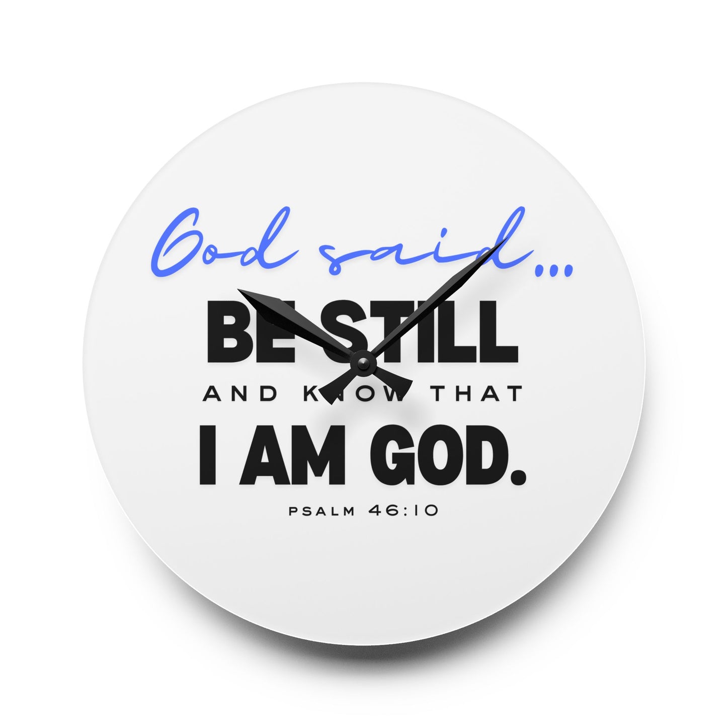 Be Still and Know Acrylic Wall Clock | Christian Clock | Bible Verse Wall Clock | Faith-Based Wall Decor | Inspirational Religious Gift