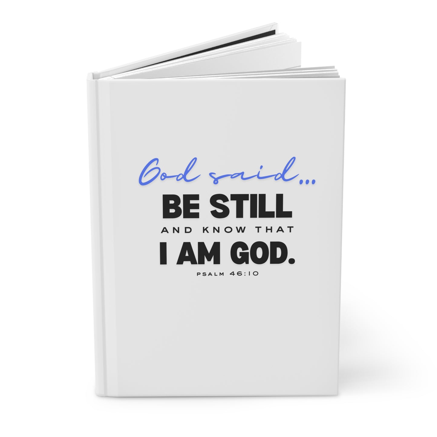 Be Still and Know Hardcover Journal | Christian Journal with Bible Verse | Faith-Based Writing Journal
